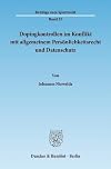 Dopingkontrollen im Konflikt mit allgemeinem Persönlichkeitsrecht und Datenschutz