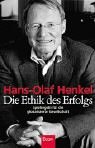 Die Ethik des Erfolgs. Spielregeln für die globalisierte Gesellschaft.