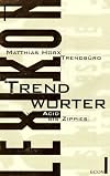 Trendworter von Acid bis Zippies (German Edition)