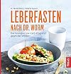 Leberfasten nach Dr. Worm