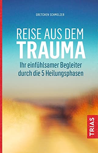 Reise aus dem Trauma: Ihr einfühlsamer Begleiter durch die 5 Heilungsphasen