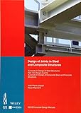 Design Of Connections In Steel And Composite Structures Eurocode 3 Design Of Steel Structures Part 1b Design Of Joints Eurocode 4 Design Of Composite Steel And Concrete Structures