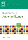 Kurzlehrbuch Augenheilkunde