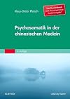 Psychosomatik in der Chinesischen Medizin (German Edition)