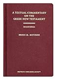 Textual Commentary On The Greek New Testament