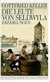 Goldmann Klassiker mit Erläuterungen : Keller : Die Leute von Seldwyla