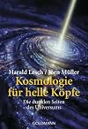Kosmologie für helle Köpfe. Die dunklen Seiten des Universums