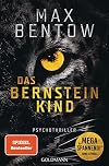 Das Bernsteinkind: Ein Fall für Nils Trojan 10. Psychothriller