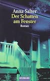 Der Schatten am Fenster.