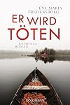 Er wird töten: Kriminalroman (German Edition)