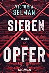 Sieben Opfer: Thriller
