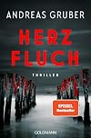 Herzfluch: Thriller - Der neue große Thriller des Nr. 1-SPIEGEL-Bestsellerautors - (Herz-Reihe, Band 2)