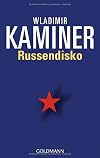 Russian Disco: Tales of Everyday Lunacy on the Streets of Berlin