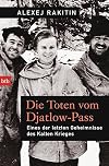 Die Toten vom Djatlow-Pass: Eines der letzten Geheimnisse des Kalten Krieges