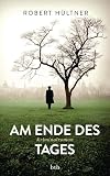 Am Ende des Tages: Kriminalroman