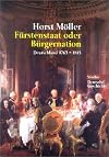 Fürstenstaat oder Bürgernation - Deutschland 1763 - 1815
