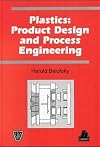 Plastics: Product Design and Process Engineering