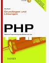 PHP Grundlagen und Lösungen: Webserver-Programmierung unter Windows und Linux