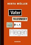 Vater telefoniert mit den Fliegen