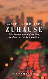 Zuhause: Die Suche nach dem Ort, an dem wir leben wollen