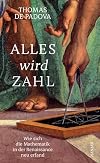 Alles wird Zahl: Wie sich die Mathematik in der Renaissance neu erfand