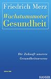Wachstumsmotor Gesundheit - Die Zukunft unseres Ge