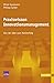 Praxiswissen Innovationsmanagement: Von der Idee zum Markterfolg