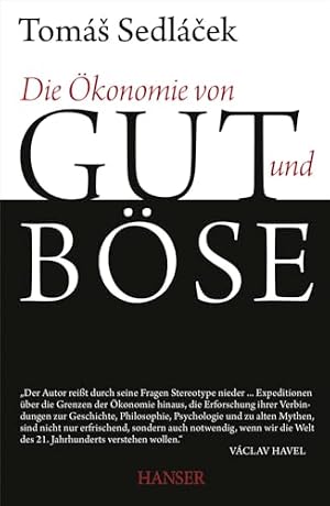 Die Ökonomie von Gut und Böse