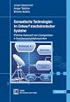 Semantische Technologien im Entwurf mechatronischer Systeme : Effektiver Austausch von Lösungswissen in Branchenwertschöpfungsketten