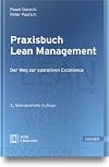 Praxisbuch Lean Management : Der Weg zur operativen Excellence