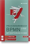Praxishandbuch BPMN : Mit Einführung in DMN