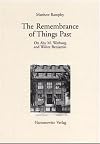 Remembrance of Things Past (Gratia - Bamberger Schriften Zur Renaissanceforschung)