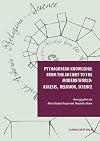 Pythagorean knowledge from the ancient to the modern world : askesis, religion, science