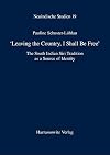 'leaving the Country, I Shall Be Free': The South Indian Siri Tradition as a Source of Identity: 19 (Neuindische Studien)