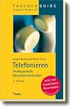 Telefonieren: Professionelle Gesprächstechniken