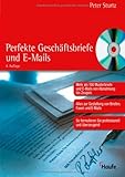 Perfekte Geschäftsbriefe: Schnell, sicher, überzeugend. Gestaltungstipps und Formulierungshilfen für Ihre Korrespondenz. Ihre Geschäftsbriefe: So treten ... von Abmahnung bis Zeugnis auf CD-ROM