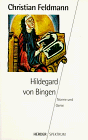 Hildegard von Bingen: Nonne und Genie
