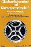Glaubensbekenntnis und Kirchengemeinschaft: das Modell des Konzils von Konstantinopel (381)
