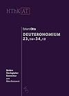 Deuteronomium 12 - 34: Zweiter Teilband: 23,16 - 34,12 (Herders Theologischer Kommentar Zum Alten Testament) (German Edition)