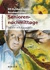 Seniorennachmittage : Impulse und Anregungen