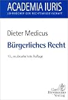 Bürgerliches Recht: Eine nach Anspruchsgrundlagen geordnete Darstellung zur Examensvorbereitung