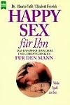 Sexual Happiness for Men: A Practical Approach