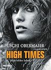 High Times: Mein wildes Leben