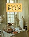 Zu Gast bei Rodin : der grosse Bildhauer als Gourmet ; mit 50 Rezepten