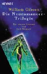 Neuromancer Trilogy: Neuromancer, Count Zero, Mona Lisa Overdrive
