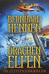Drachenelfen. Die letzten Eiskrieger (Die Drachenelfen-Saga, Band 4)