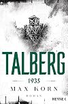 Talberg 1935: Roman (Die Talberg-Reihe, Band 1)