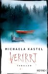 Verirrt: Thriller (German Edition)
