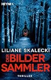 Der Bildersammler: Thriller