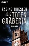 Die Totengräberin: Roman